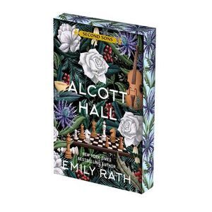 Alcott Hall: Deluxe Limited Edition -- Emily Rath